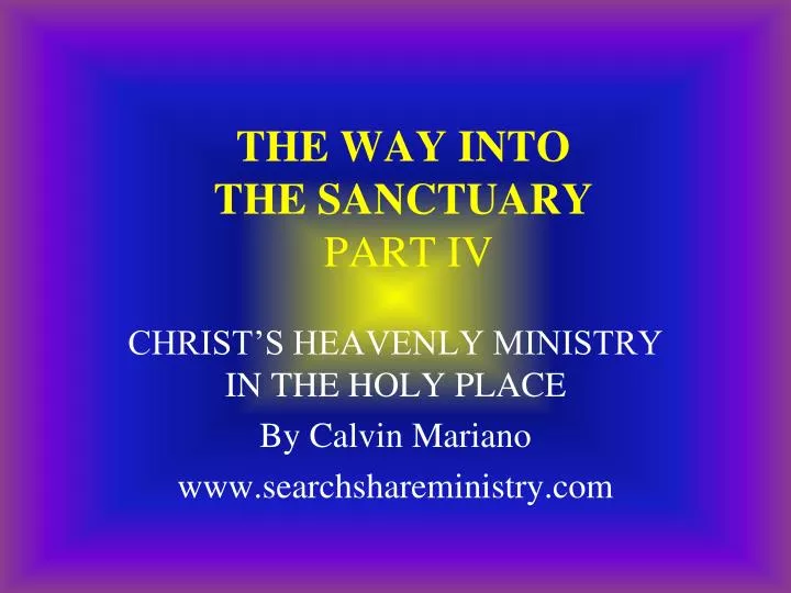the way into the sanctuary part iv