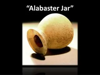 “Alabaster Jar”