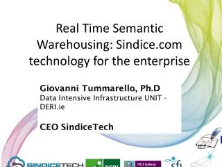 Real Time Semantic Warehousing: Sindice technology for the enterprise
