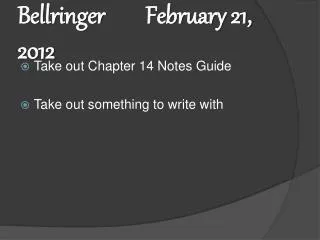 Bellringer		February 21, 2012