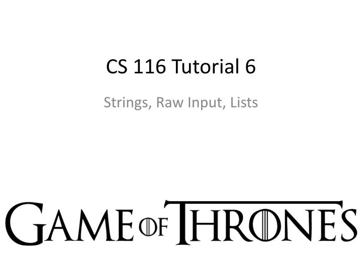 cs 116 tutorial 6