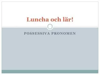 luncha och l r