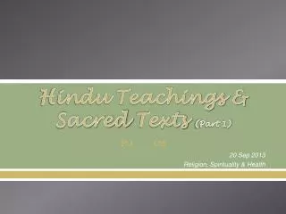Hindu Teachings &amp; Sacred Texts (Part 1)