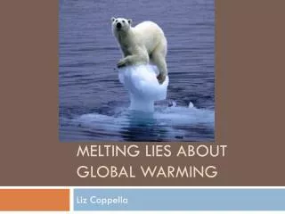 Melting Lies about Global Warming