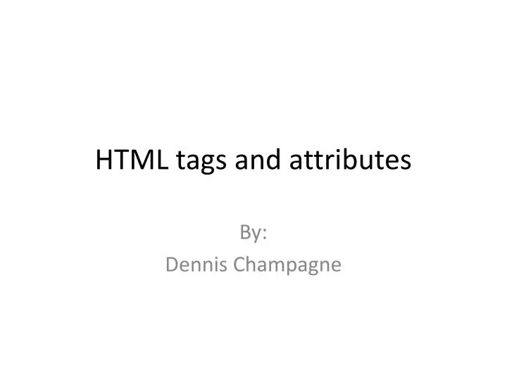 html tags and attributes