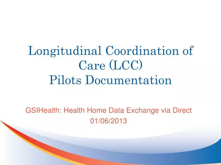 longitudinal coordination of care lcc pilots documentation