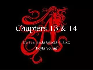 Chapters 13 &amp; 14
