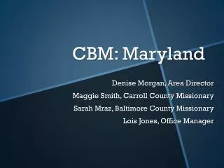 CBM: Maryland