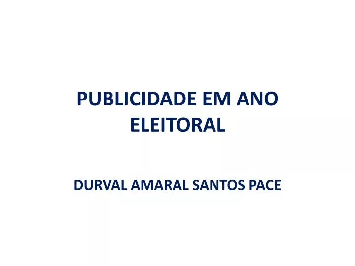 publicidade em ano eleitoral