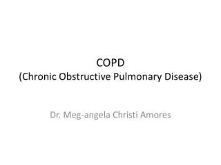 COPD (Chronic Obstructive Pulmonary Disease)