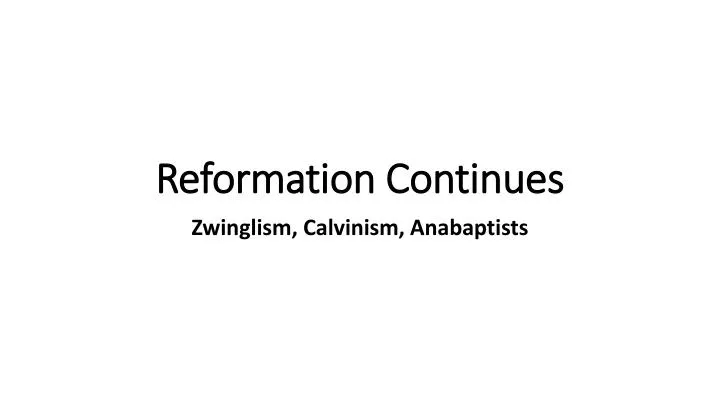 reformation continues