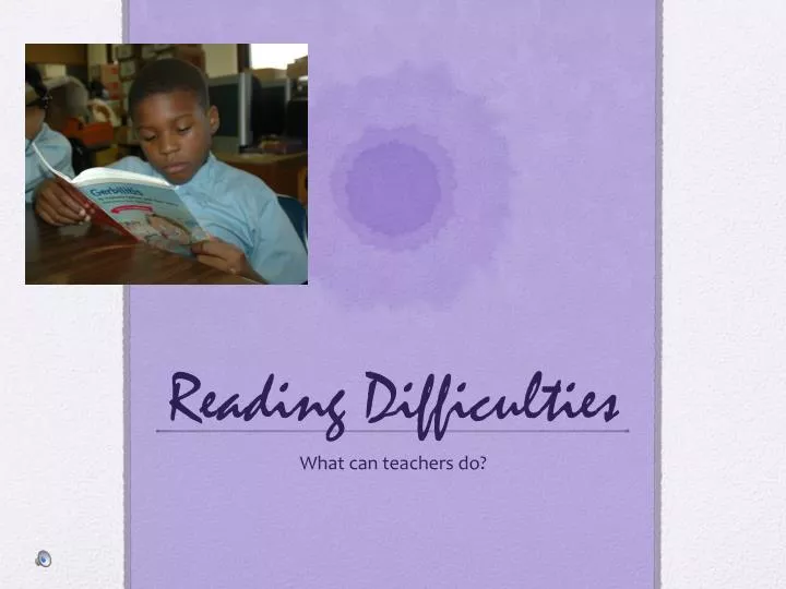 reading difficulties