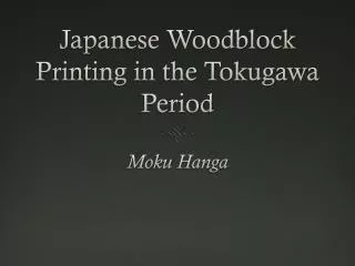 Japanese Woodblock Printing in the Tokugawa Period
