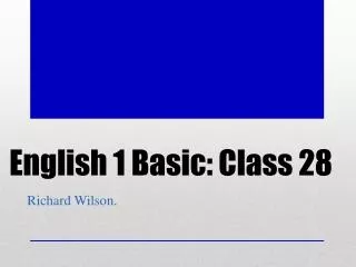 English 1 Basic: Class 28