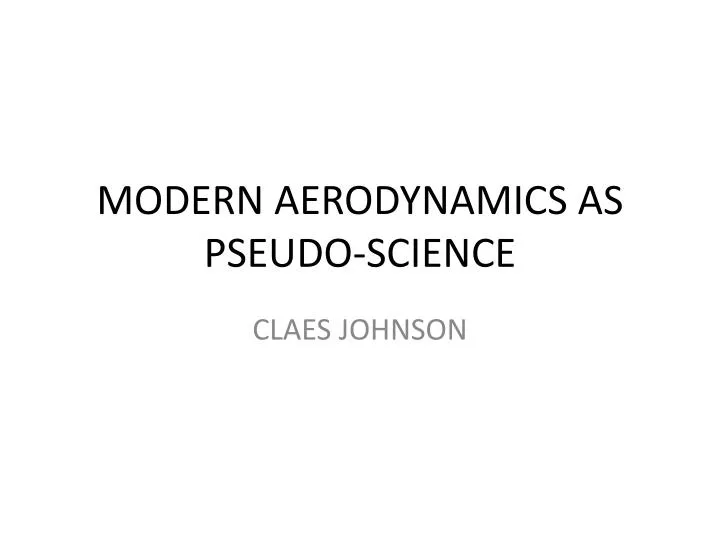 modern aerodynamics as pseudo science