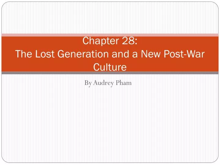 chapter 28 the lost generation and a new post war culture
