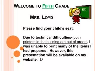 Welcome to Fifth Grade Mrs. Loyd