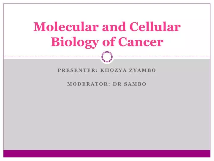 molecular and cellular biology of cancer