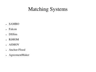 Matching Systems