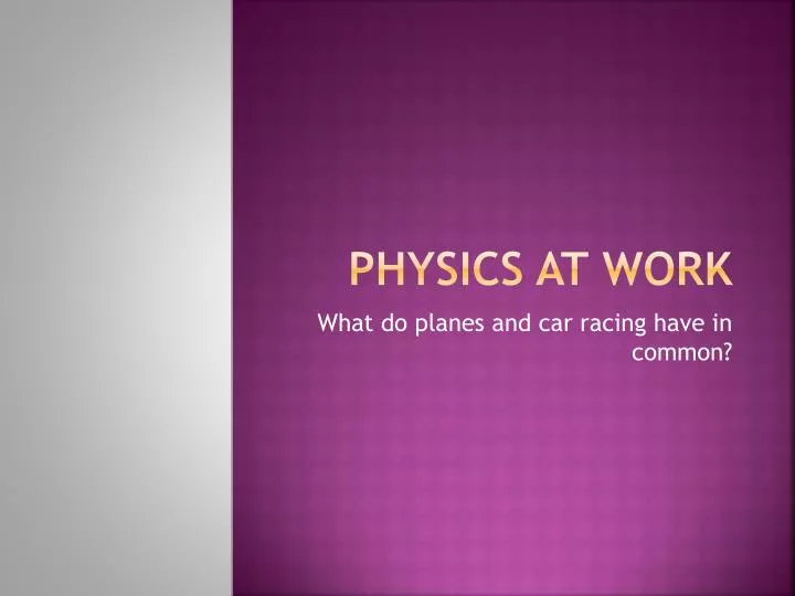 physics at work