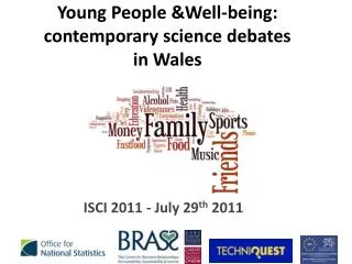 Young People &amp;Well-being: contemporary science debates in Wales