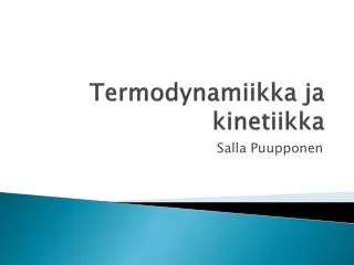 termodynamiikka ja kinetiikka