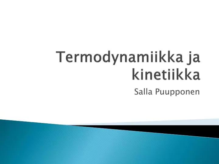 termodynamiikka ja kinetiikka