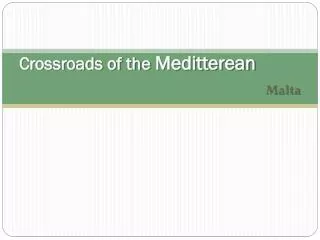 Crossroads of the Meditterean