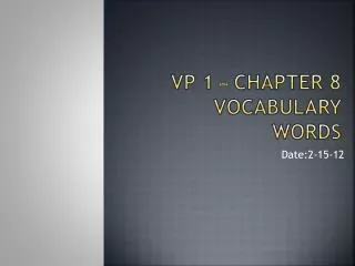 vp 1 chapter 8 vocabulary words