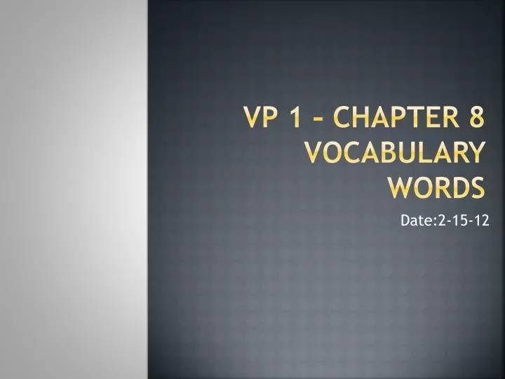 vp 1 chapter 8 vocabulary words