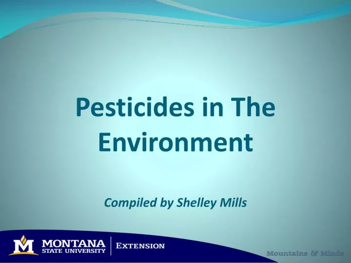 pesticides in the environment compiled by shelley mills