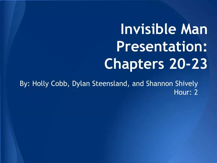 invisible man presentation chapters 20 23