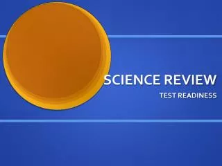SCIENCE REVIEW