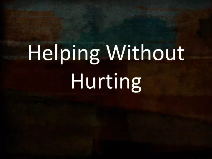 helping without hurting