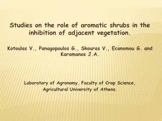 Studies on the role of aromatic shrubs in the inhibition of adjacent vegetation.