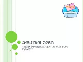 CHRISTINE DORT: