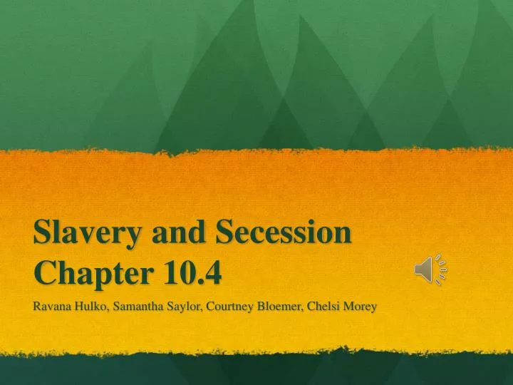 slavery and secession chapter 10 4