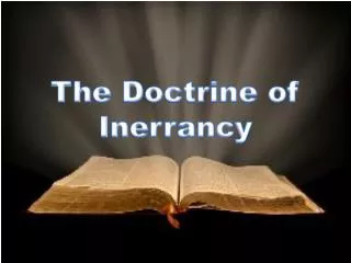 The Doctrine of Inerrancy