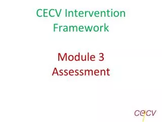 CECV Intervention Framework Module 3 Assessment