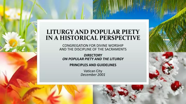 liturgy and popular piety in a historical perspective