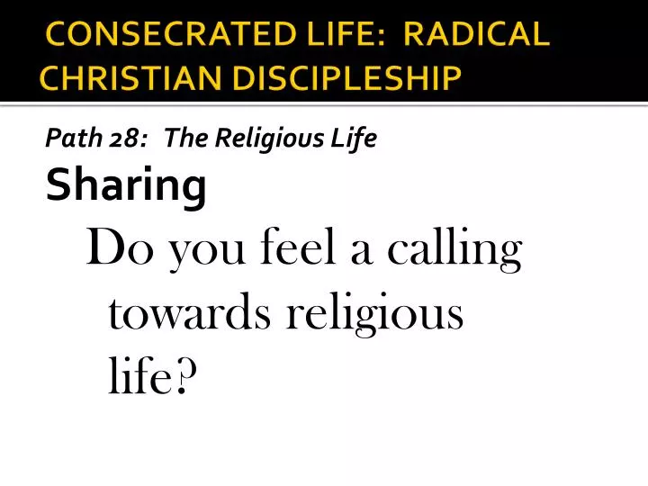 consecrated life radical christian discipleship