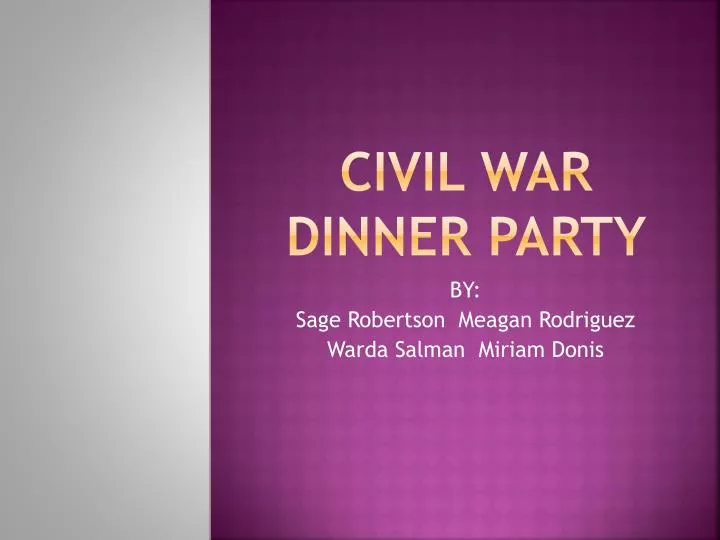 civil war dinner party