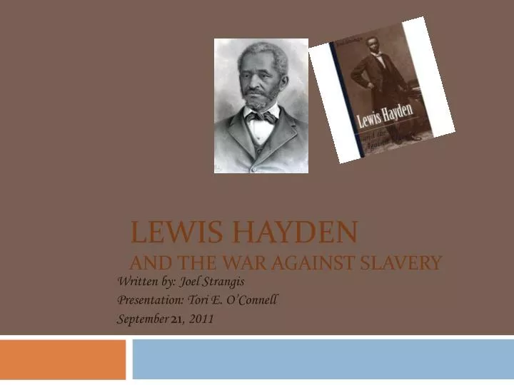 lewis hayden and the war against slavery