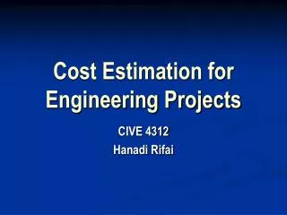 Cost Estimation for Engineering Projects
