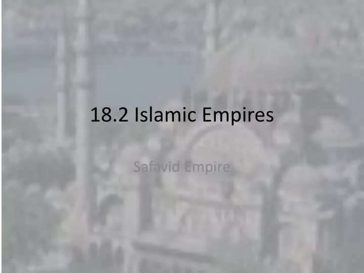 18 2 islamic empires