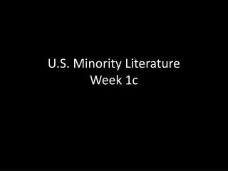 U.S. Minority Literature Week 1c