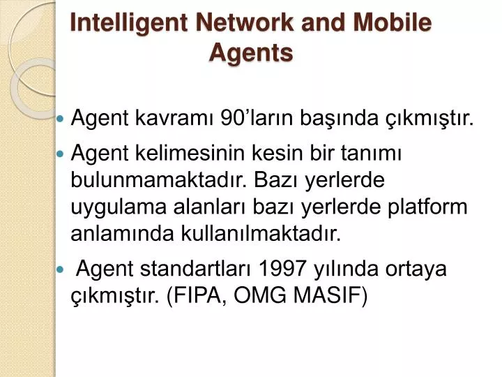 intelligent network and mobile agents