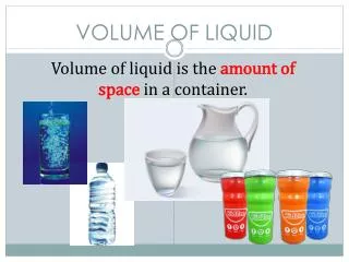 VOLUME OF LIQUID