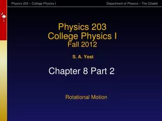 Physics 203 College Physics I Fall 2012