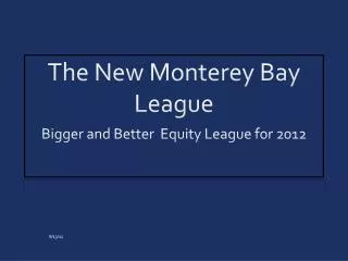 The New Monterey Bay League